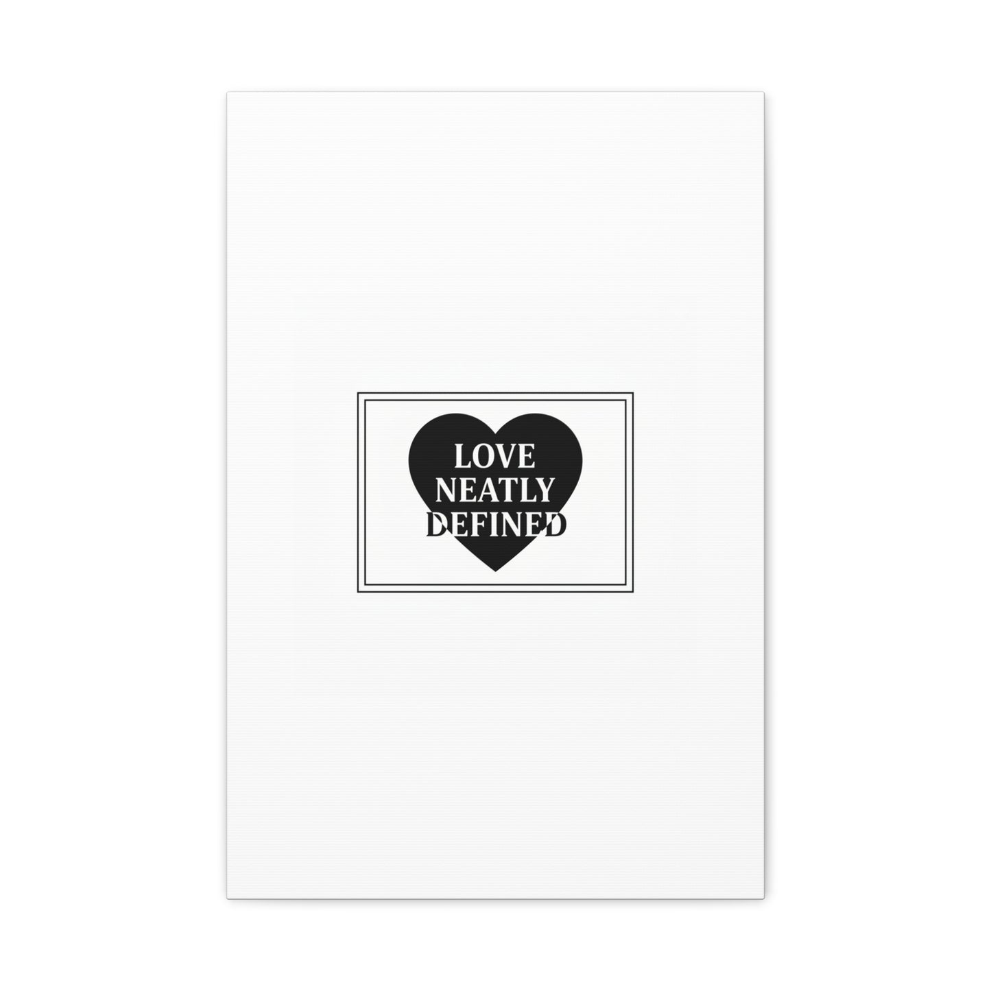 Love Neatly Defined Canvas, editorial black and white love print | elegant typography poster