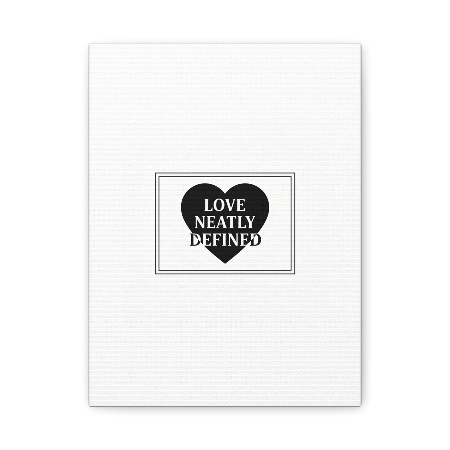 Love Neatly Defined Canvas, editorial black and white love print | elegant typography poster