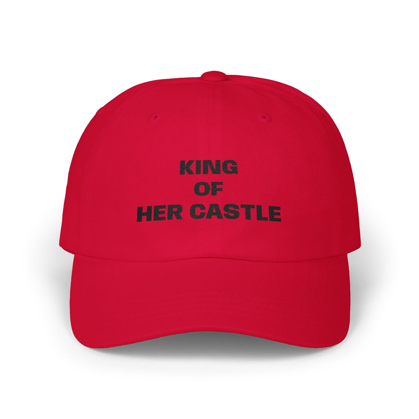 Dad Cap — "King of My Castle" Embroidered Baseball Hat