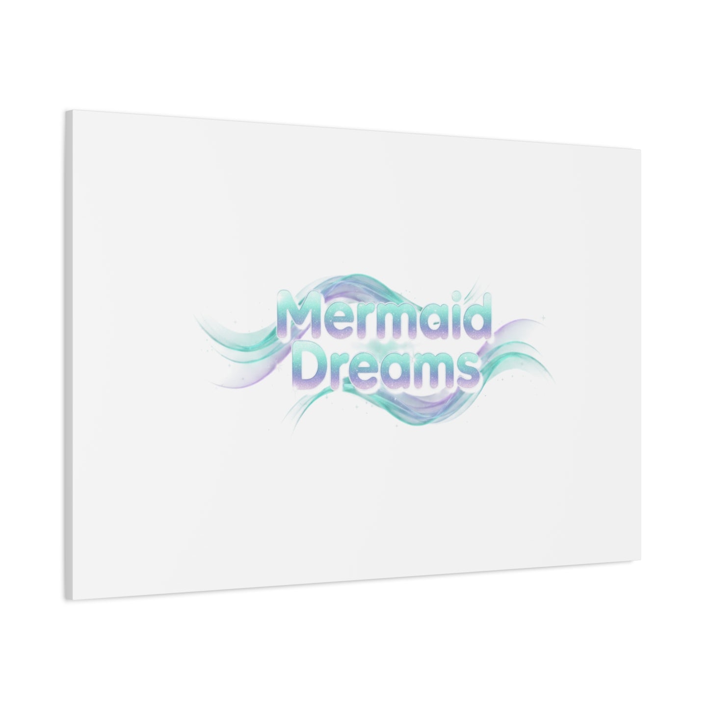 Mermaid Dreams Matte Canvas | iridescent text, pearly word accent