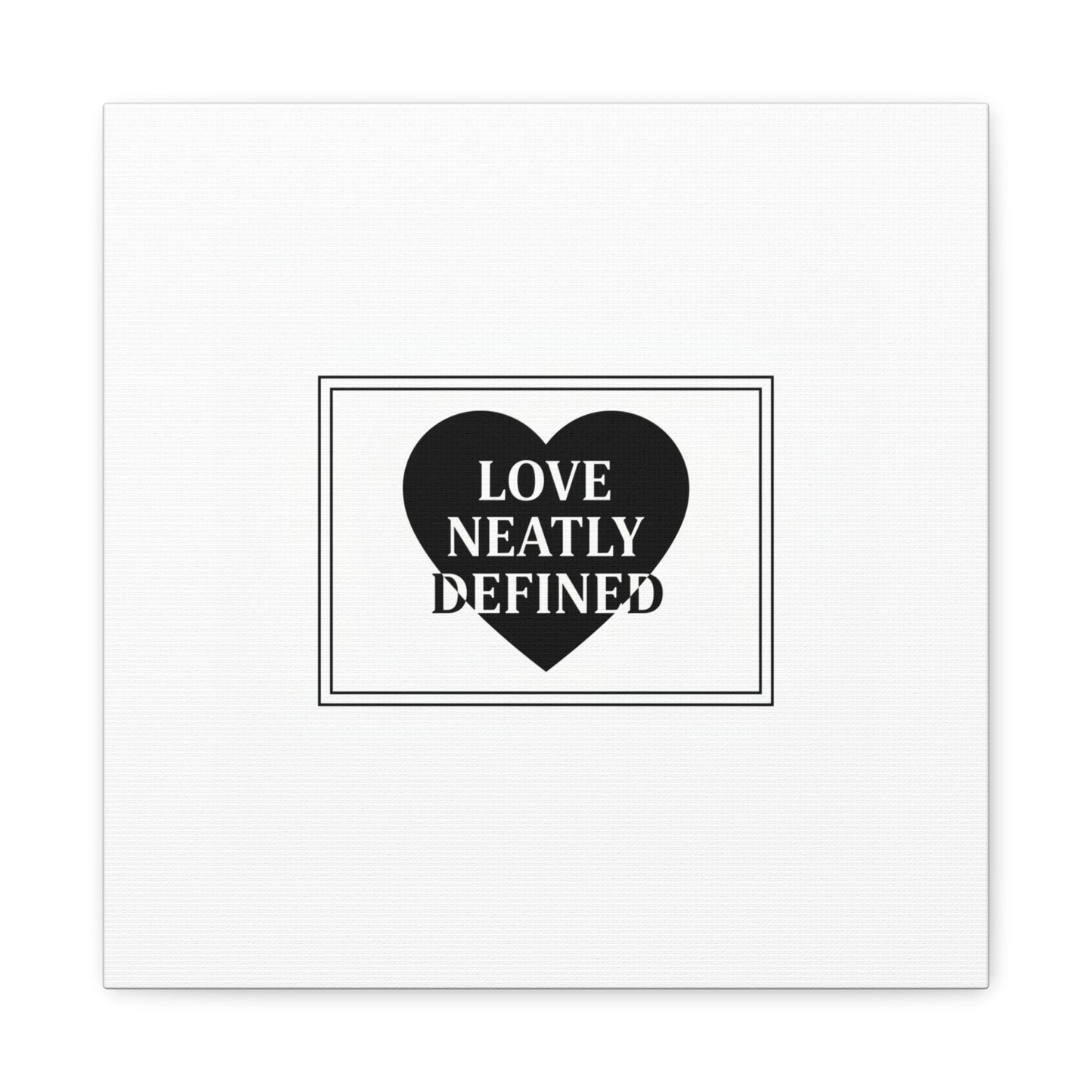 Love Neatly Defined Canvas, editorial black and white love print | elegant typography poster