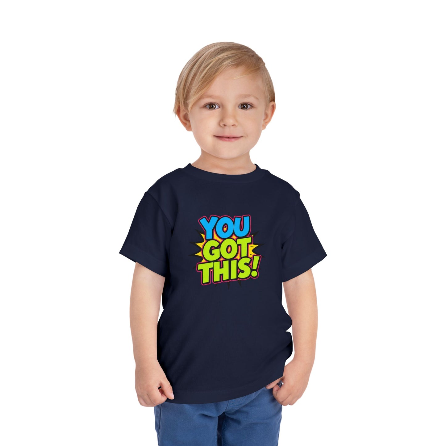 You Got This! Toddler Tee — Colorful Motivational Graphic Shirt