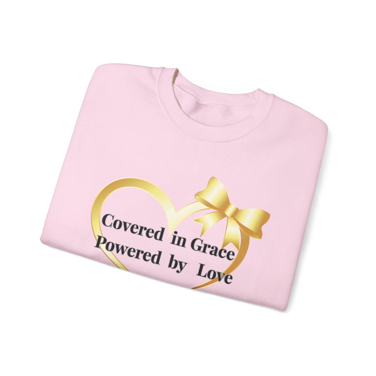 Crewneck Sweatshirt — "Covered in Grace Powered by Love" Gold Heart Design