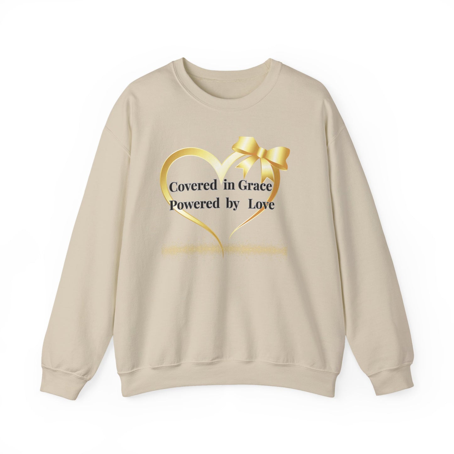 Crewneck Sweatshirt — "Covered in Grace Powered by Love" Heart Design