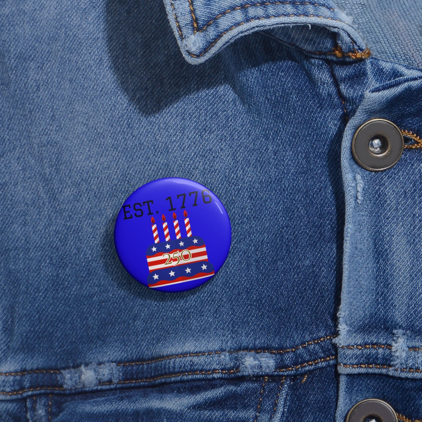 Est. 1776 American Flag Cake pin button | Custom Pin Buttons