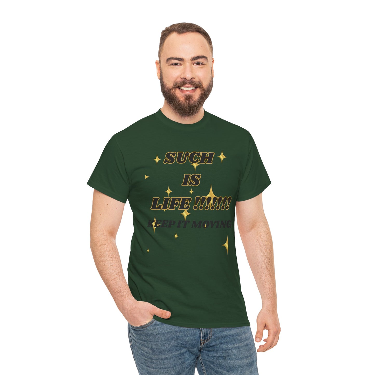 Such Is Life Tee — "Such Is Life!!!!! Keep It Moving" Graphic T‑Shirt
