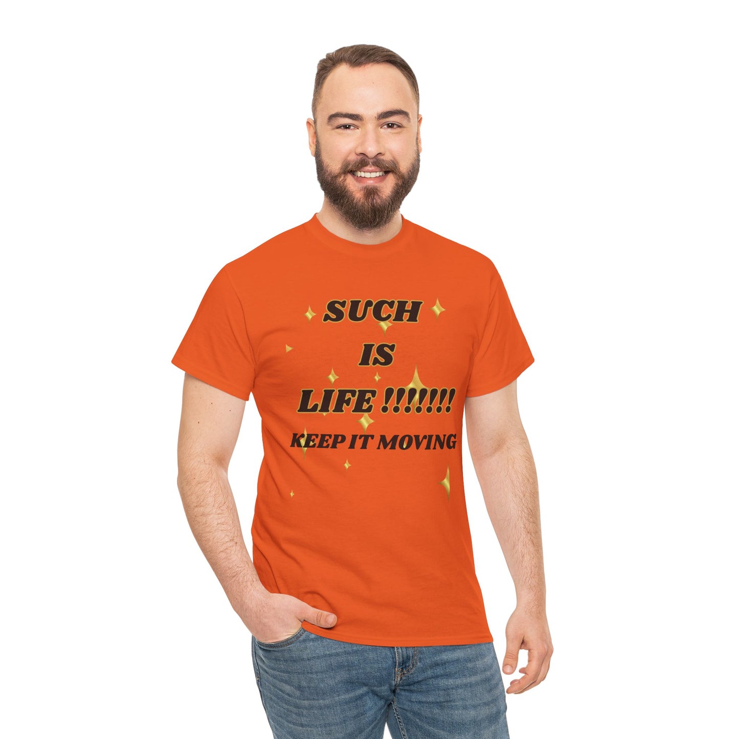 Such Is Life Tee — "Such Is Life!!!!! Keep It Moving" Graphic T‑Shirt