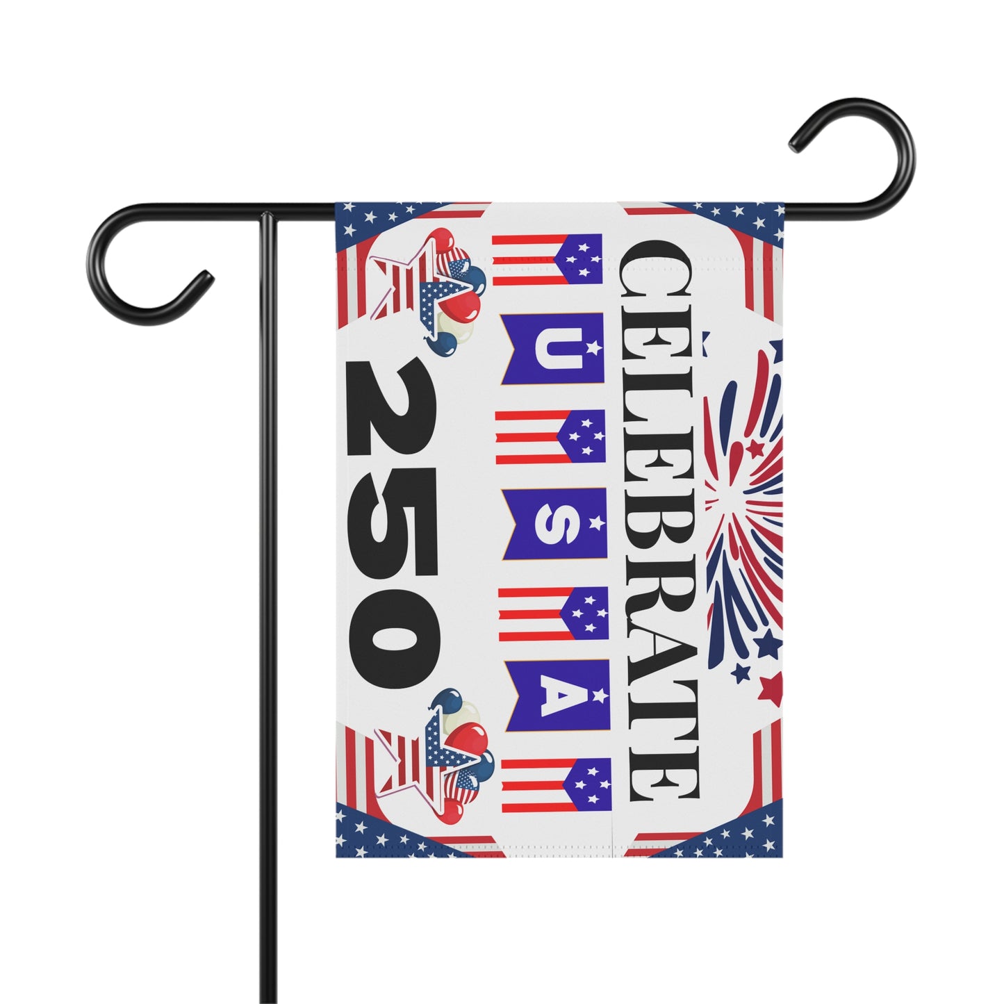Celebrate USA 250 Garden Flag | Patriotic Garden Banner, 4th of July Outdoor Decor