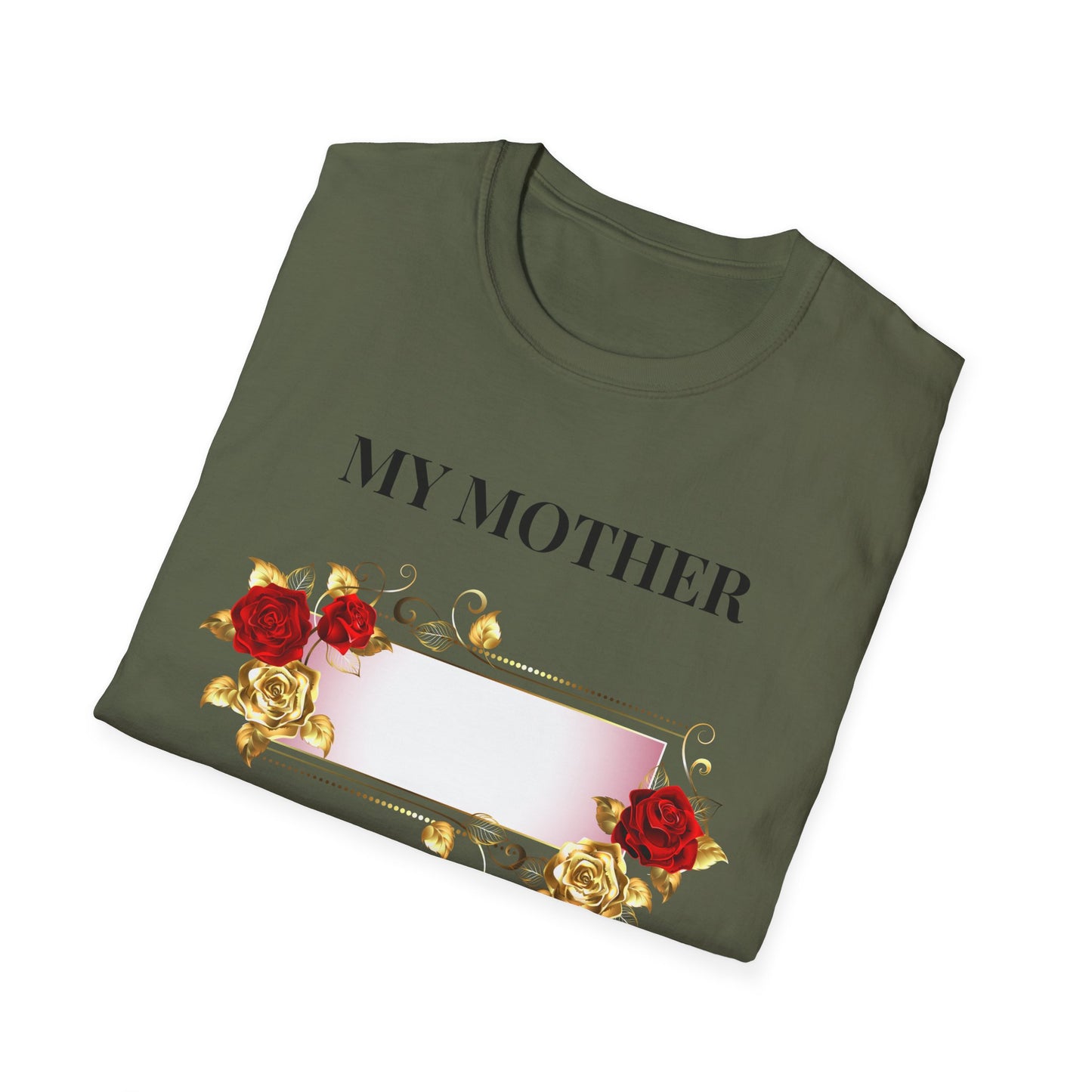 My Mother Floral T-Shirt — Elegant Rose Tribute Tee for Mother’s Day