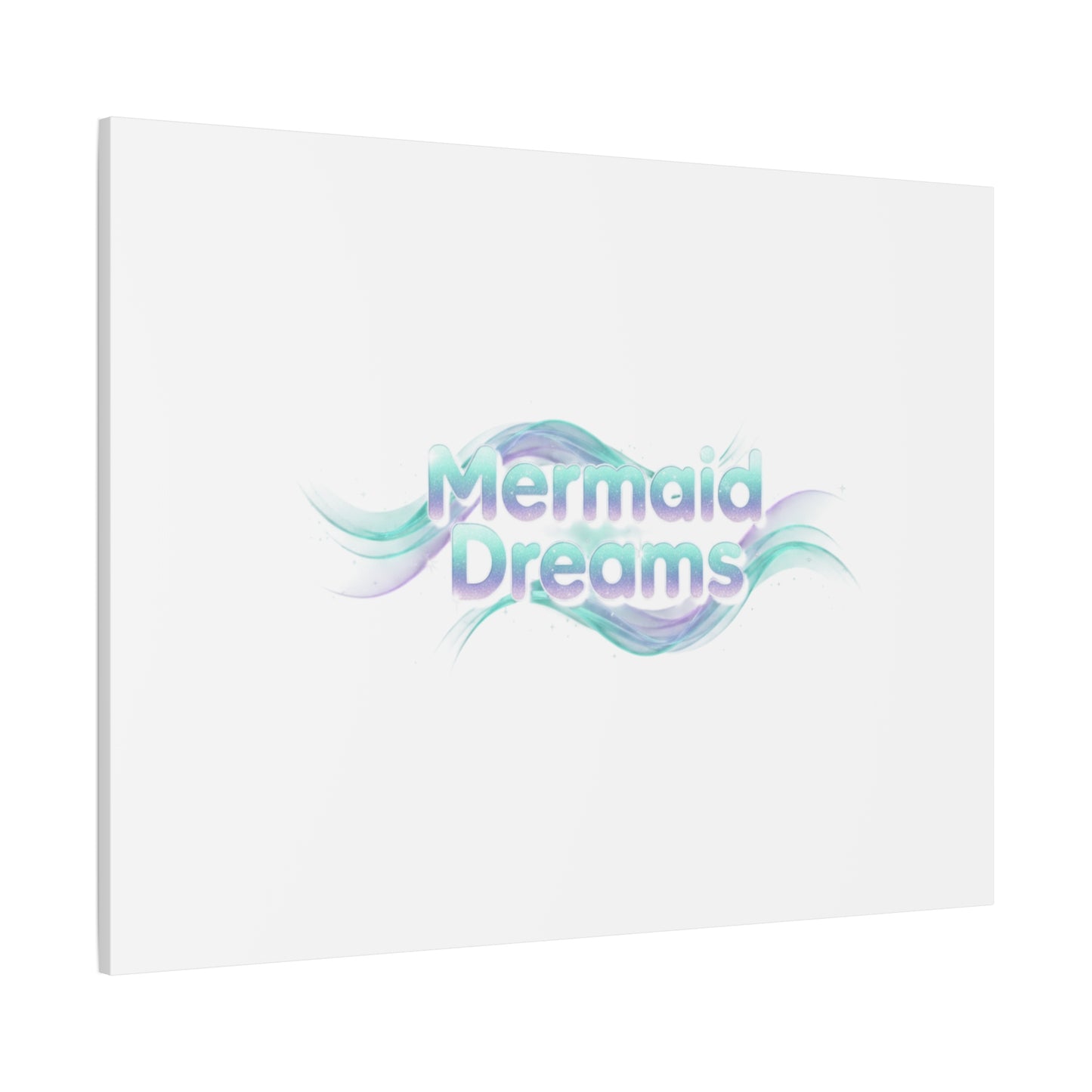 Mermaid Dreams Matte Canvas | iridescent text, pearly word accent