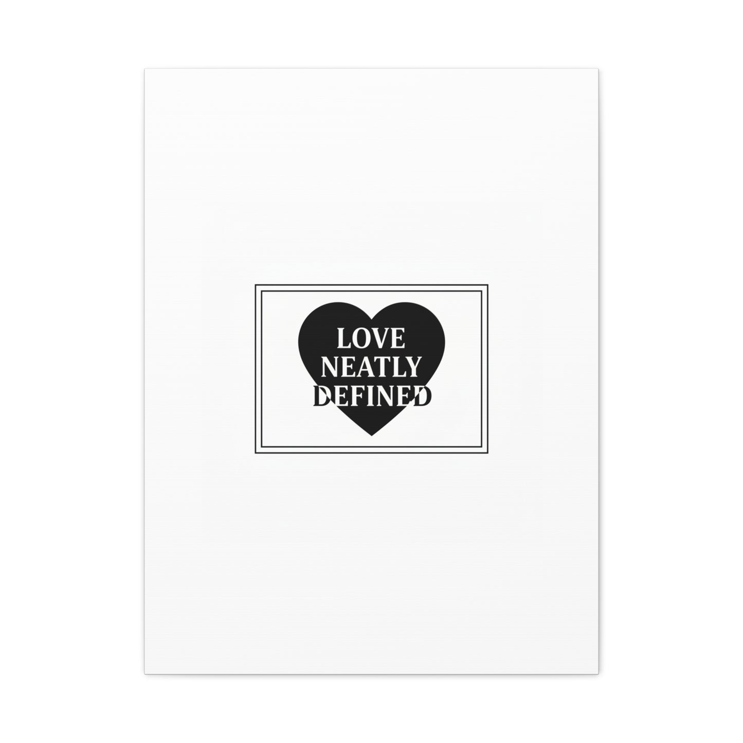 Love Neatly Defined Canvas, editorial black and white love print | elegant typography poster
