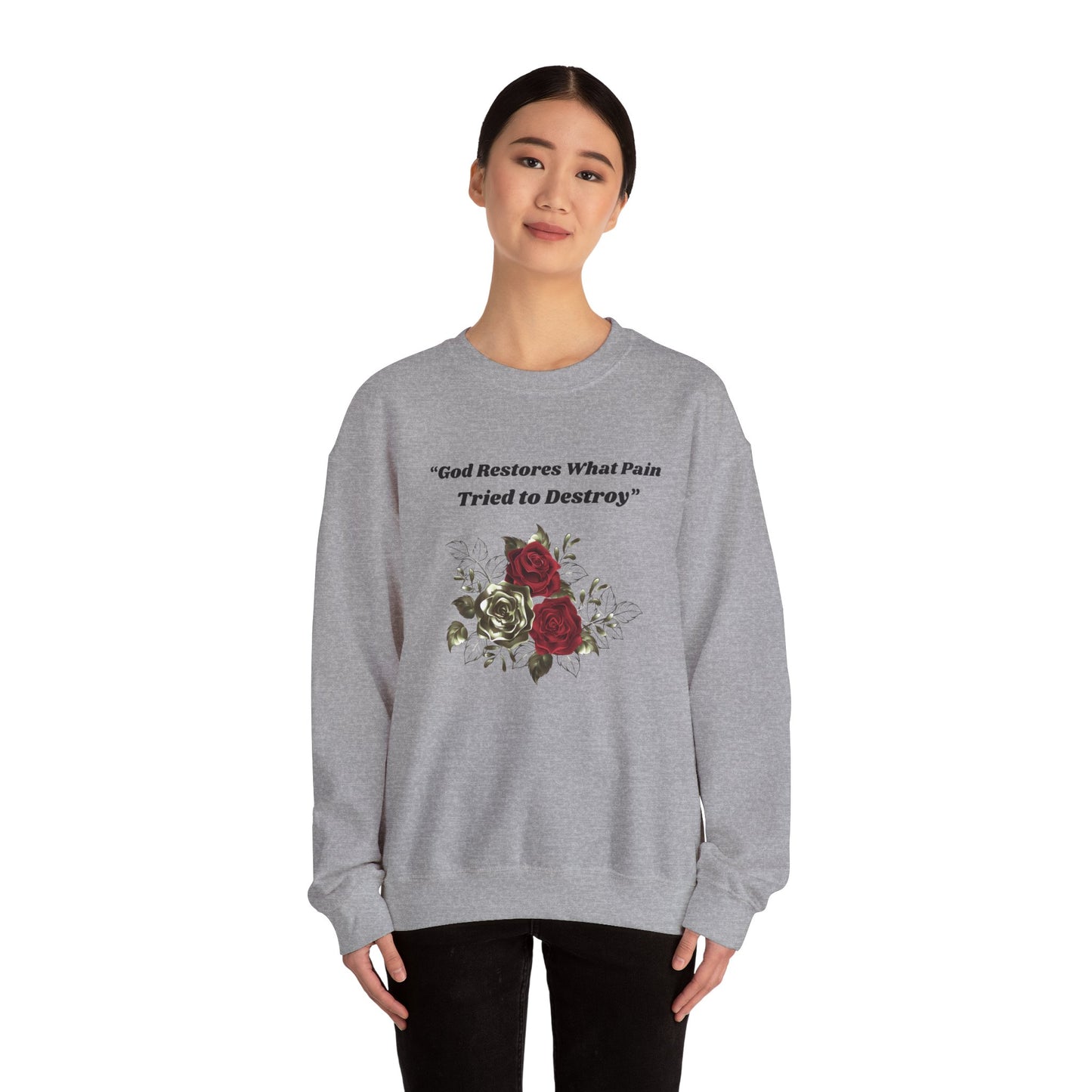 Christian Inspirational Crewneck Sweatshirt – "God Restores What Pain Tried to Destroy" Floral Design