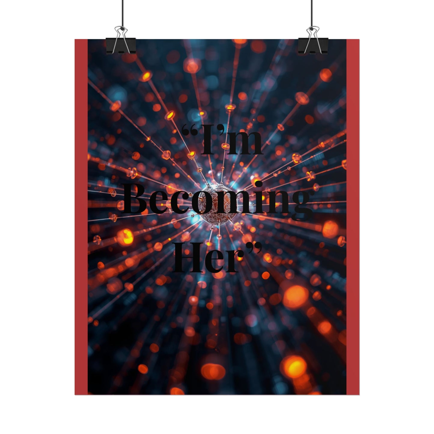 Rolled Poster — I’m Becoming Her Inspirational Wall Art