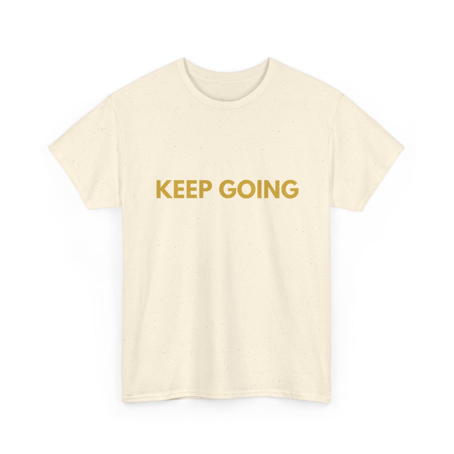 Keep Going Tee — Minimalist Motivational Graphic T‑Shirt