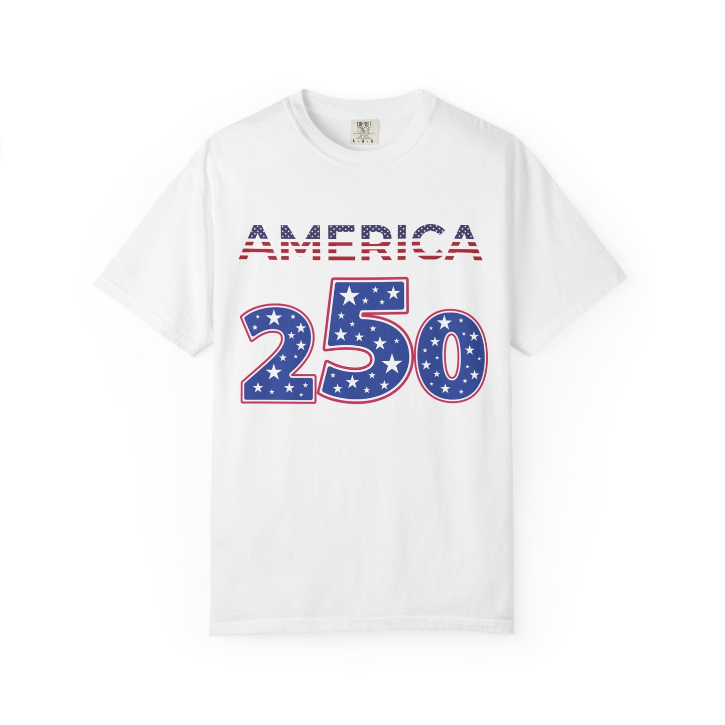 America 250 Patriotic T-Shirt — Fourth of July USA Celebration Tee