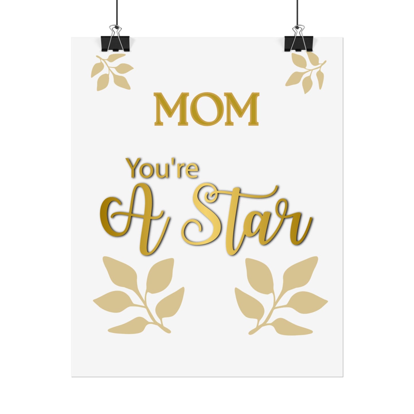 You’re A Star Gold Script Rolled Poster