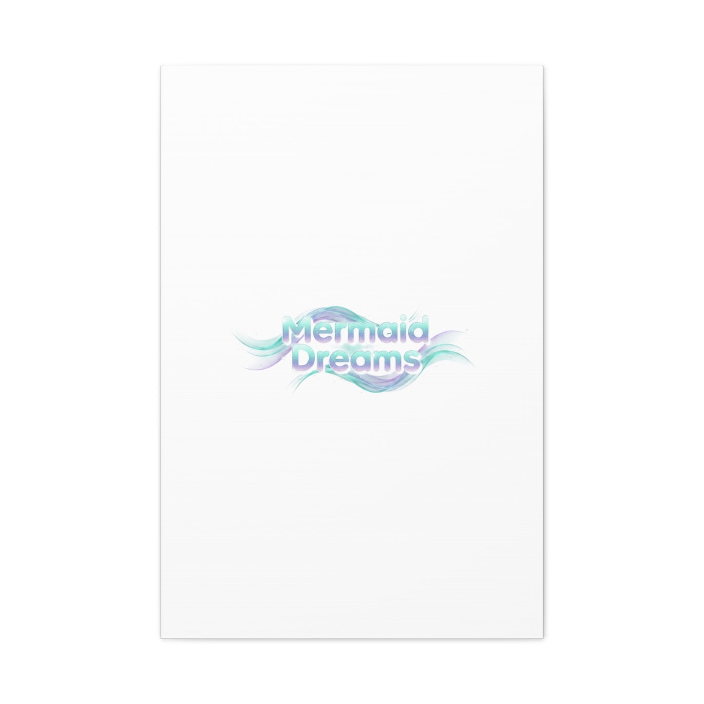 Mermaid Dreams Matte Canvas | iridescent text, pearly word accent