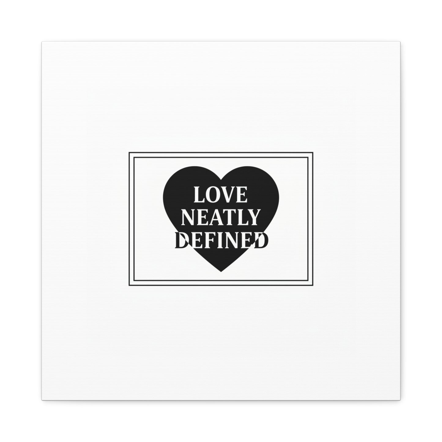 Love Neatly Defined Canvas, editorial black and white love print | elegant typography poster