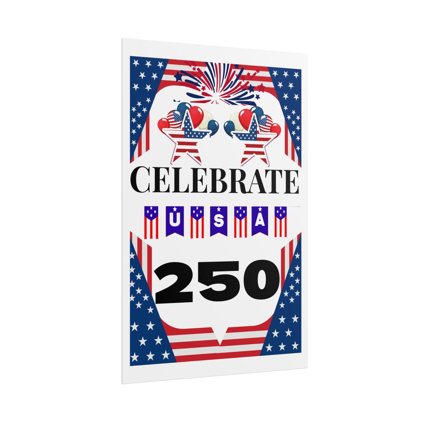 Celebrate USA 250 Rolled Poster | Patriotic Fourth of July Decor