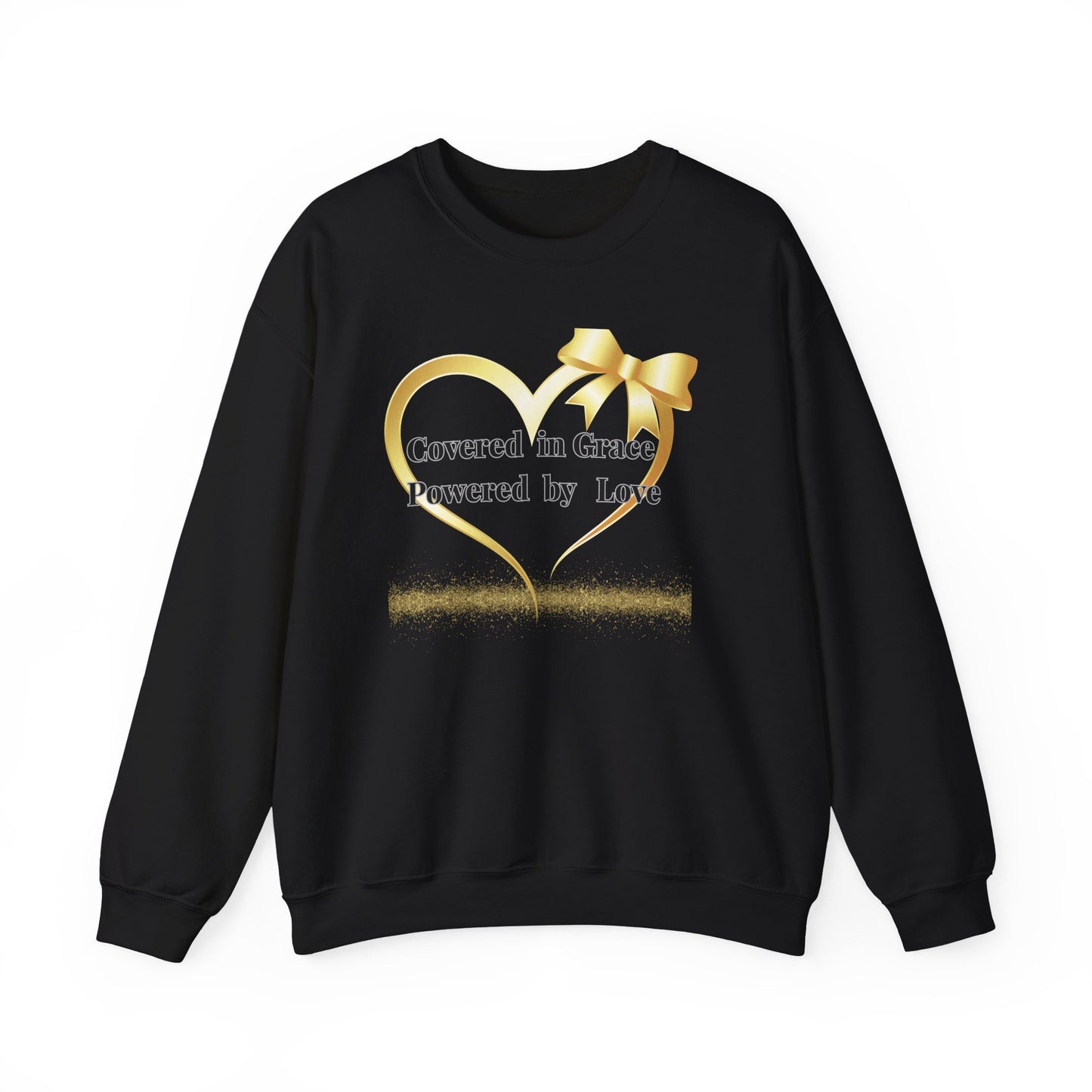 Crewneck Sweatshirt — "Covered in Grace Powered by Love" Heart Design