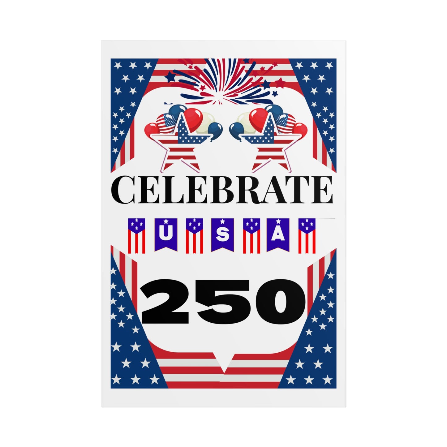 Celebrate USA 250 Rolled Poster | Patriotic Fourth of July Decor