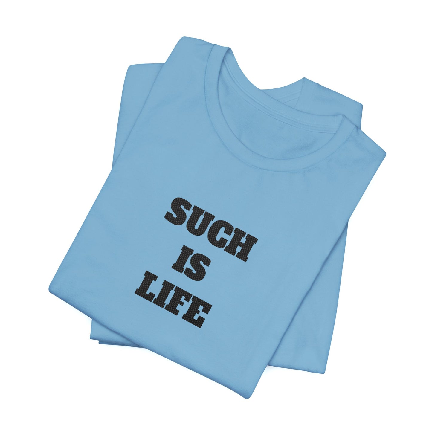 Such Is Life tee | Minimalist typographic shirt, black text on white