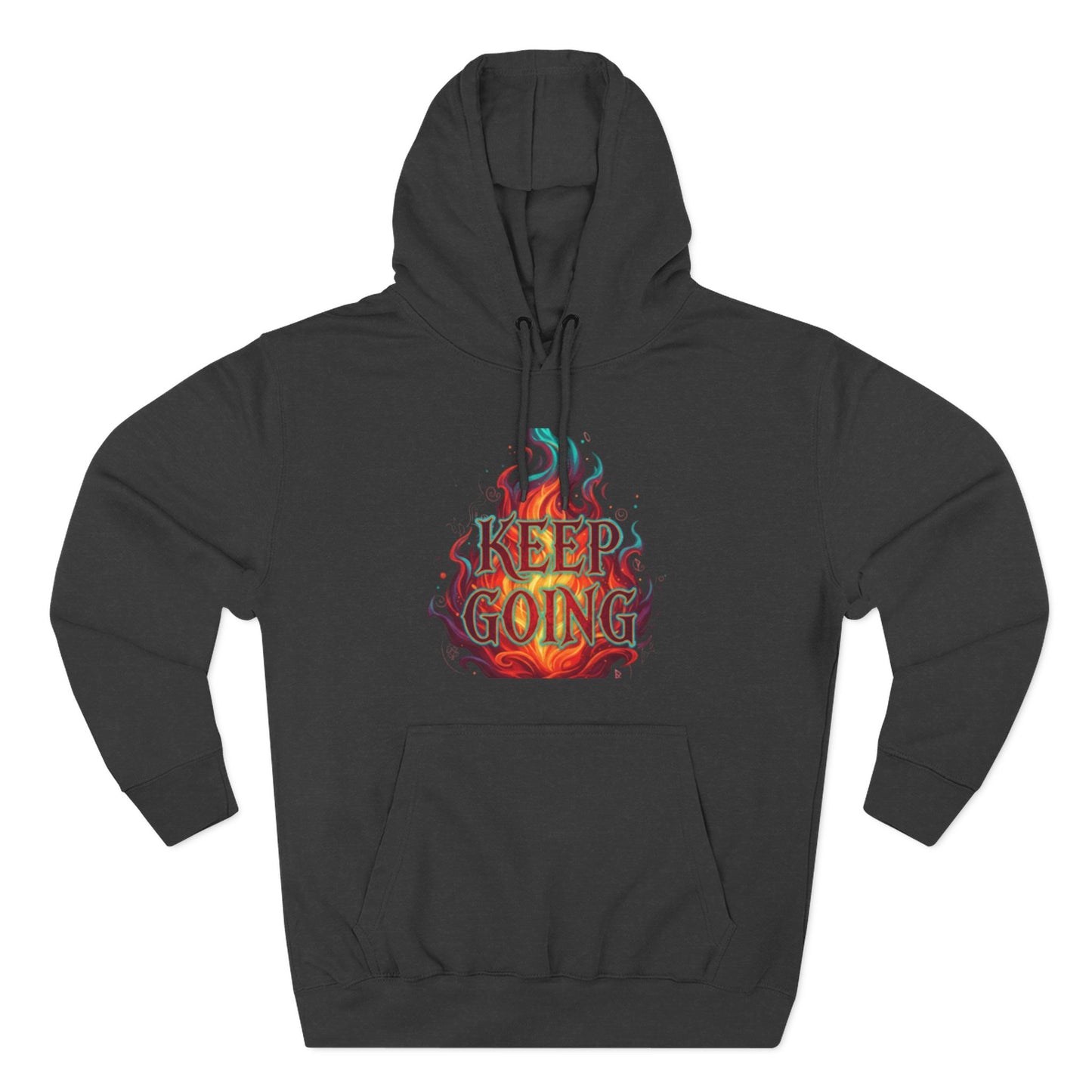 Keep Going No Excuses Hoodie | Motivational Flame Design