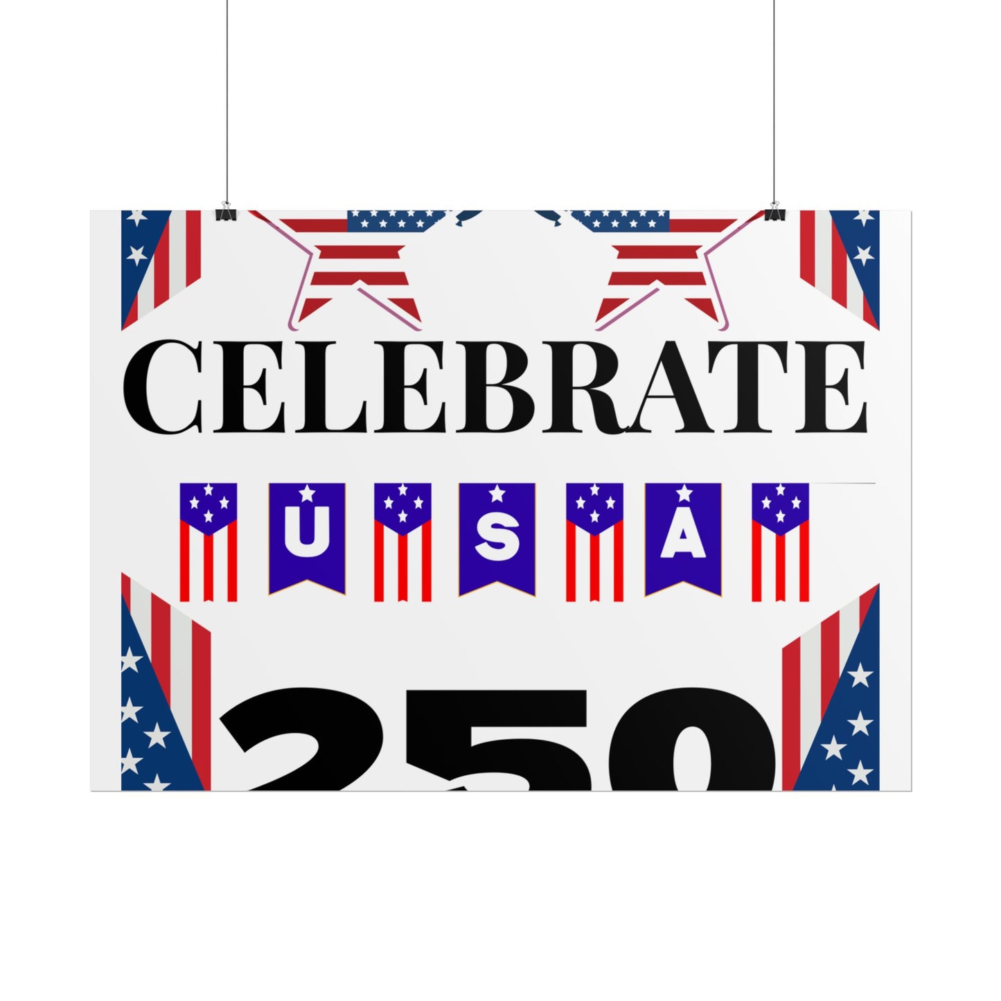 Celebrate USA 250 Rolled Poster | Patriotic Fourth of July Decor