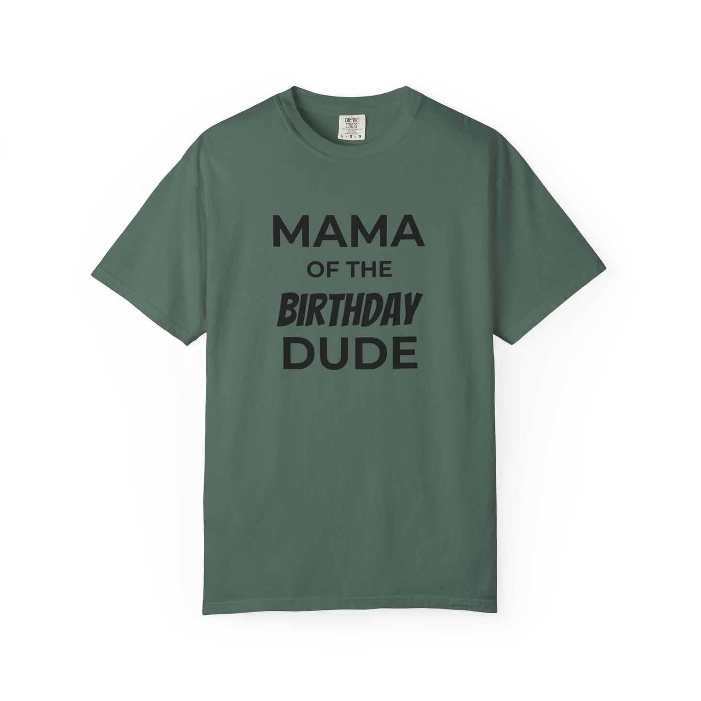 Mama of the Birthday Dude T-Shirt