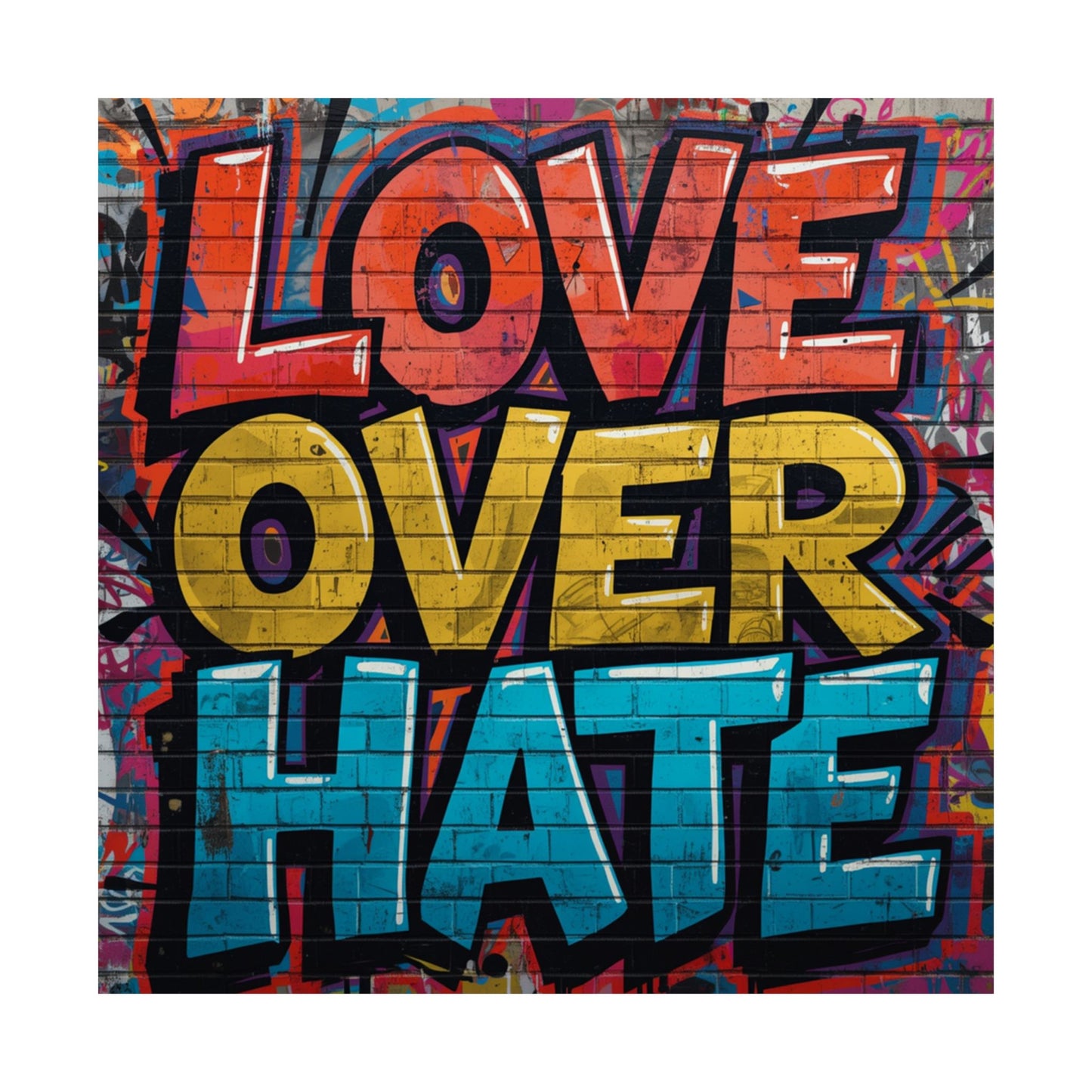 Love Over Hate Matte Poster — Bold Graffiti Street Art Wall Print
