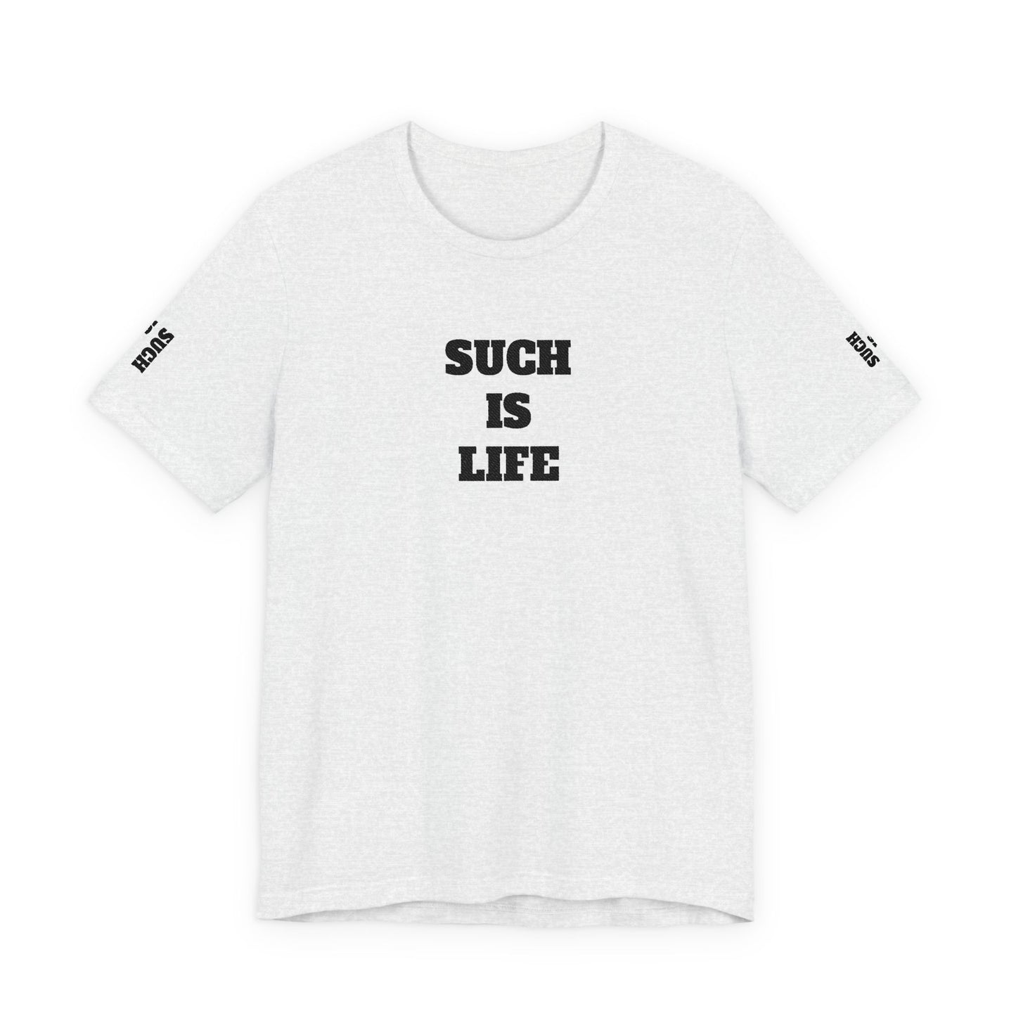 Such Is Life tee | Minimalist typographic shirt, black text on white