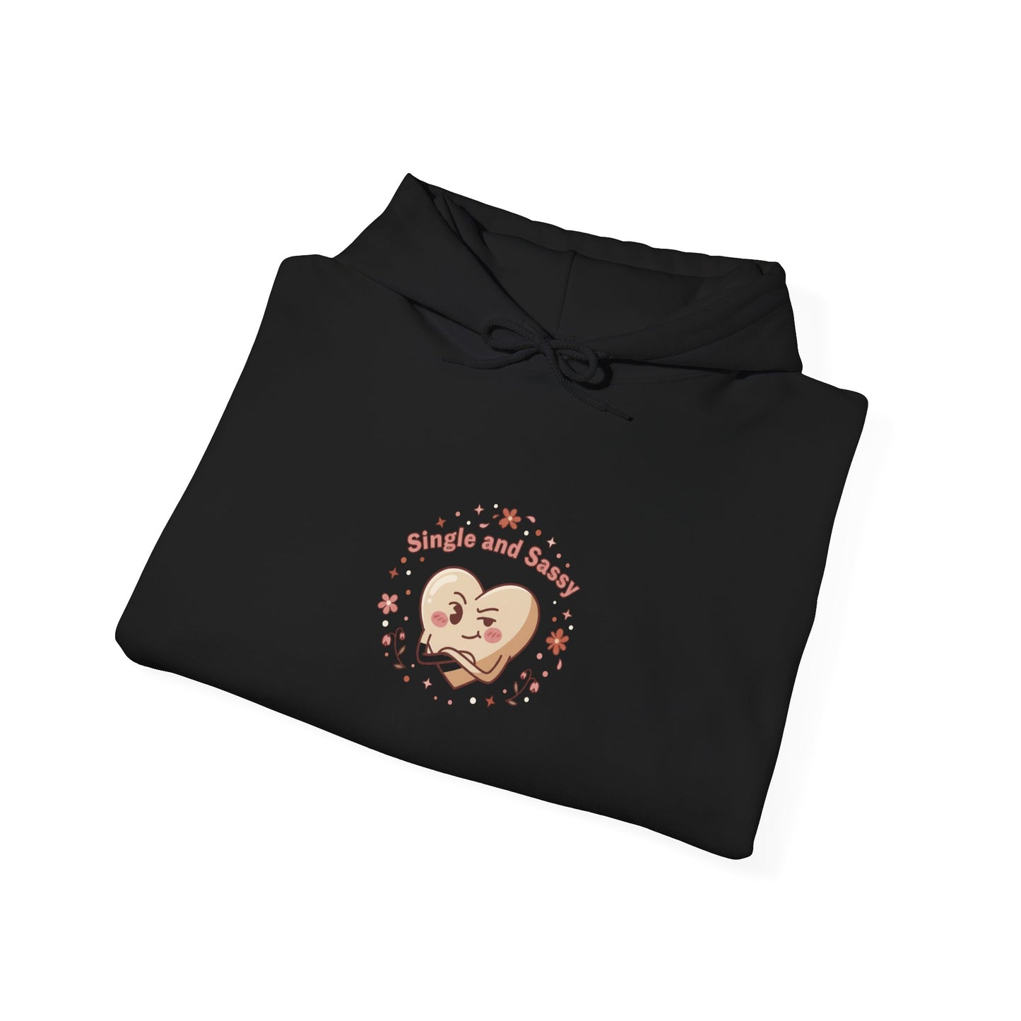 Single and Sassy Hoodie | Anti Valentine sweatshirt, sarcastic valentines pullover
