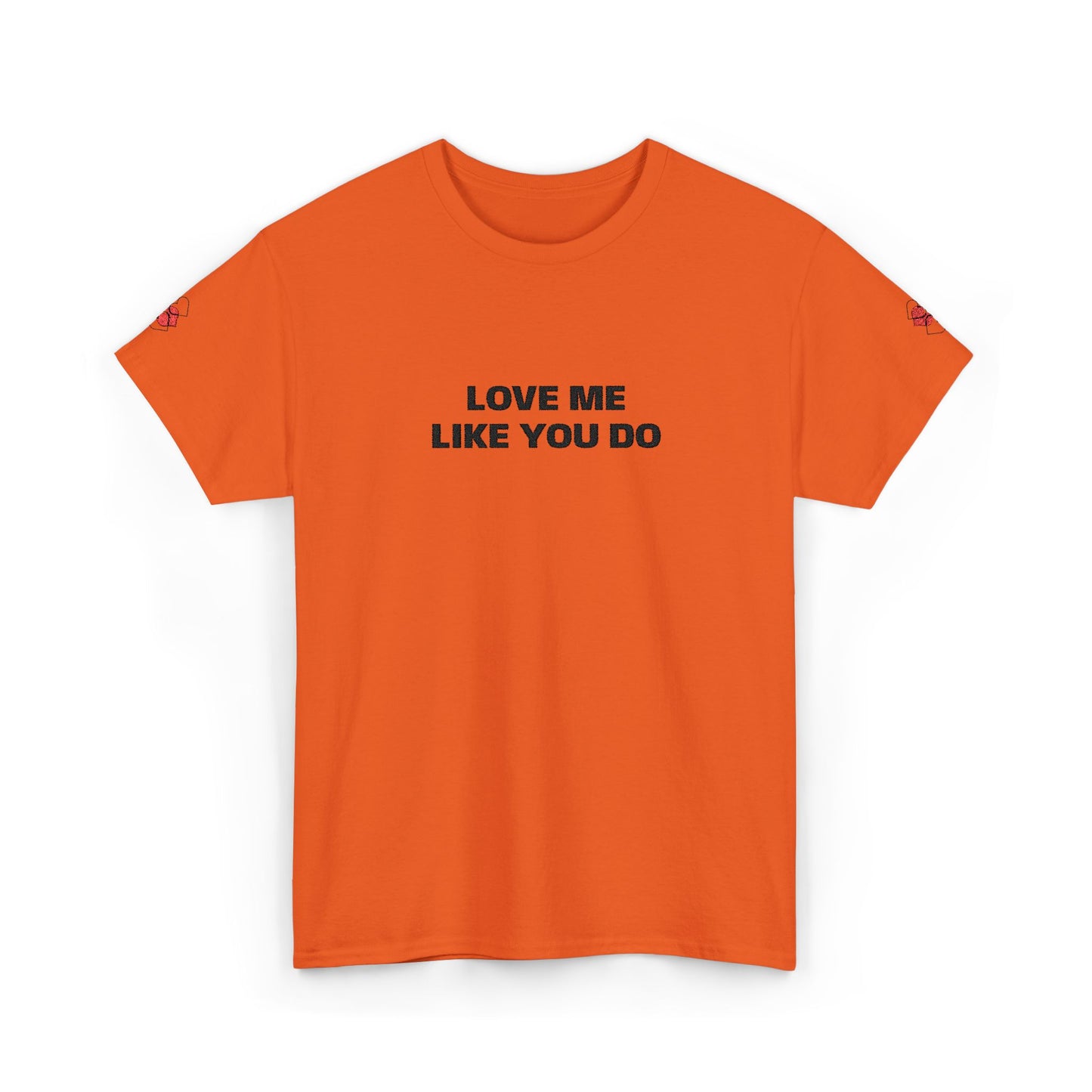 Love Me  T-Shirt  Graphic Tee