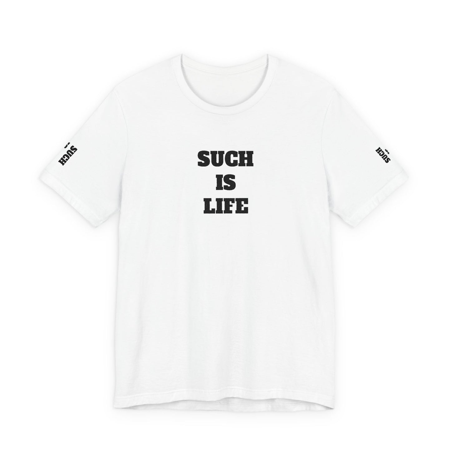 Such Is Life tee | Minimalist typographic shirt, black text on white