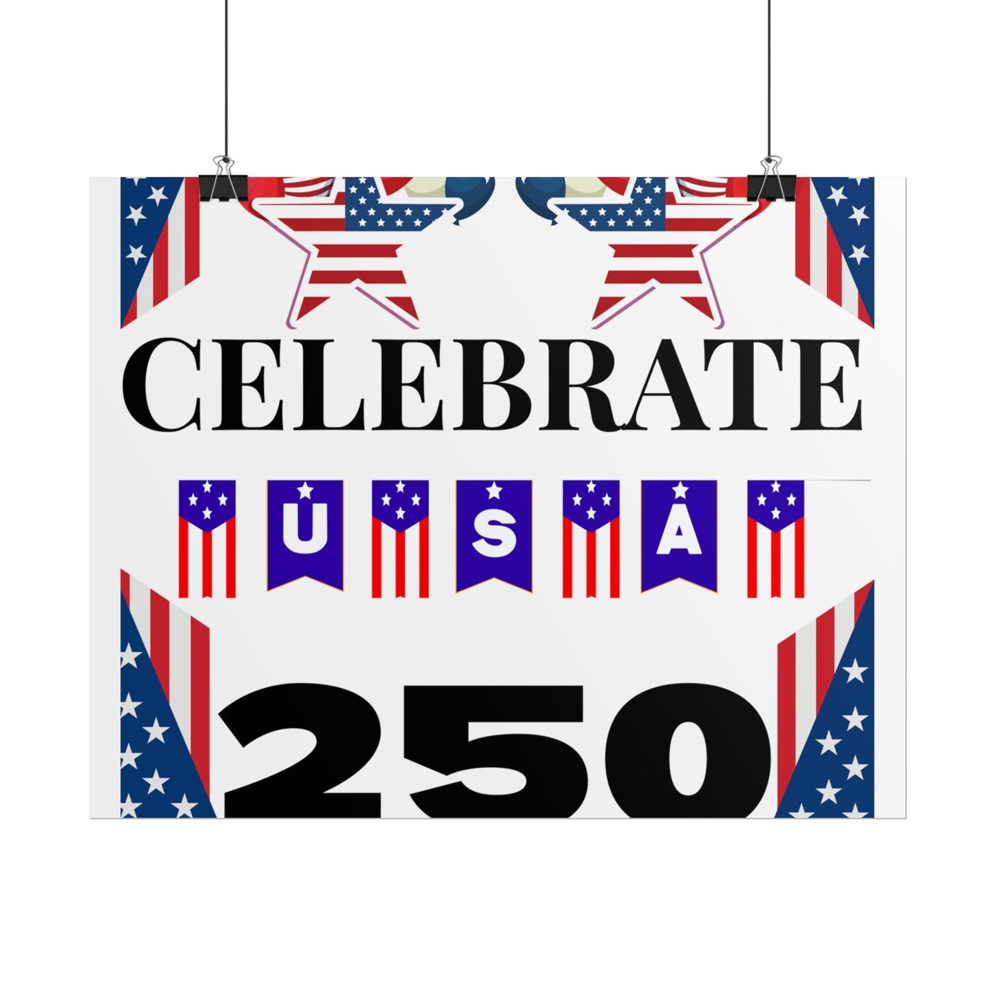 Celebrate USA 250 Rolled Poster | Patriotic Fourth of July Decor