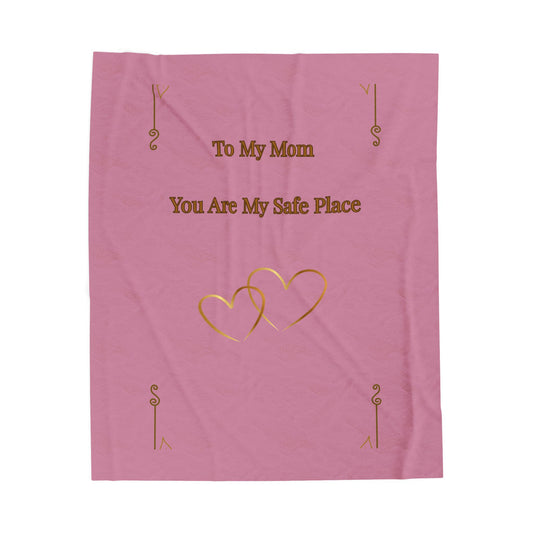 To My Mom Velveteen Blanket – “You Are My Safe Place” Plush Throw for Mother's Day & Comfort