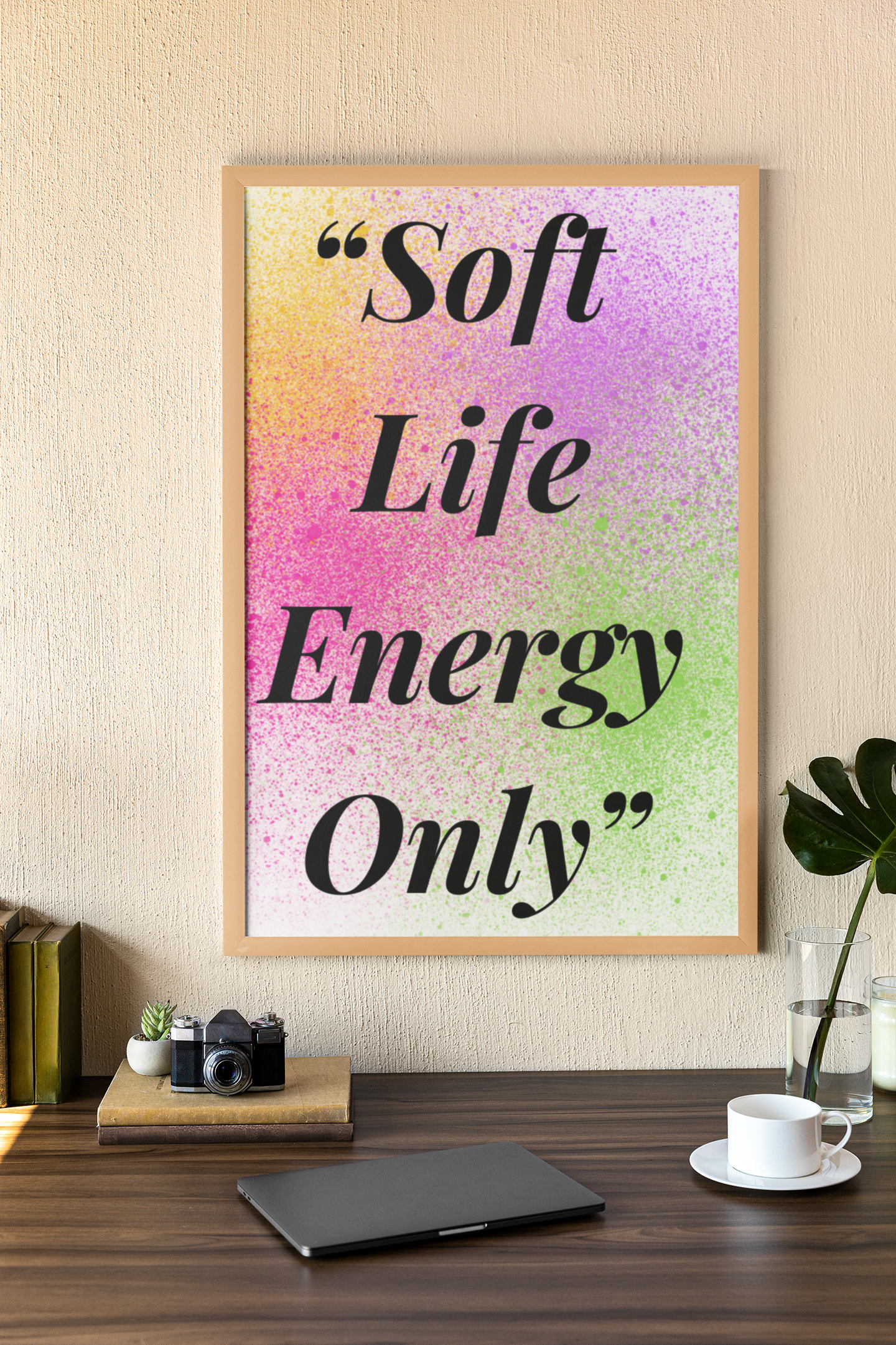 Soft Life Energy Only Framed Poster — Colorful Inspirational Wall Art