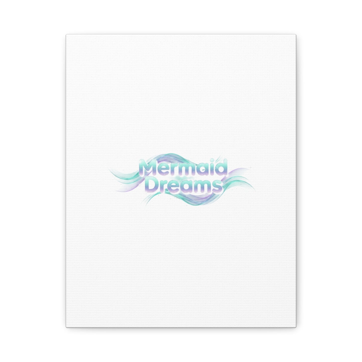 Mermaid Dreams Matte Canvas | iridescent text, pearly word accent
