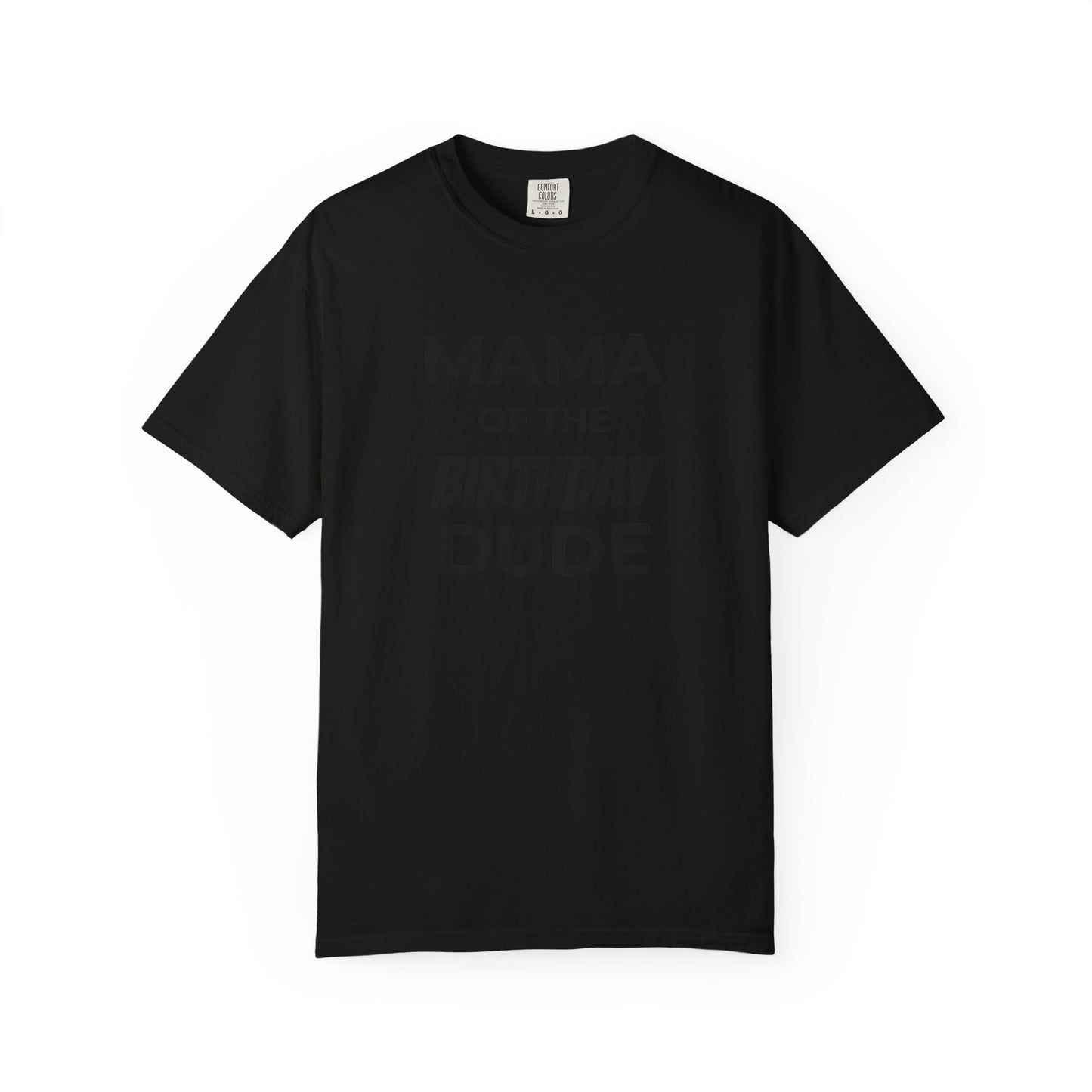Mama of the Birthday Dude T-Shirt