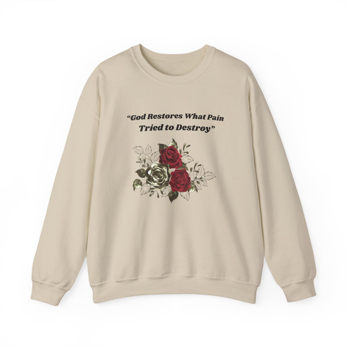 Christian Inspirational Crewneck Sweatshirt – "God Restores What Pain Tried to Destroy" Floral Design