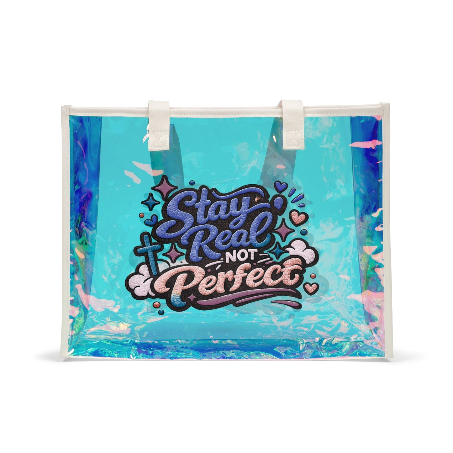 Holographic Beach Tote Bag — "Stay Real Not Perfect" Clear Iridescent Shopper