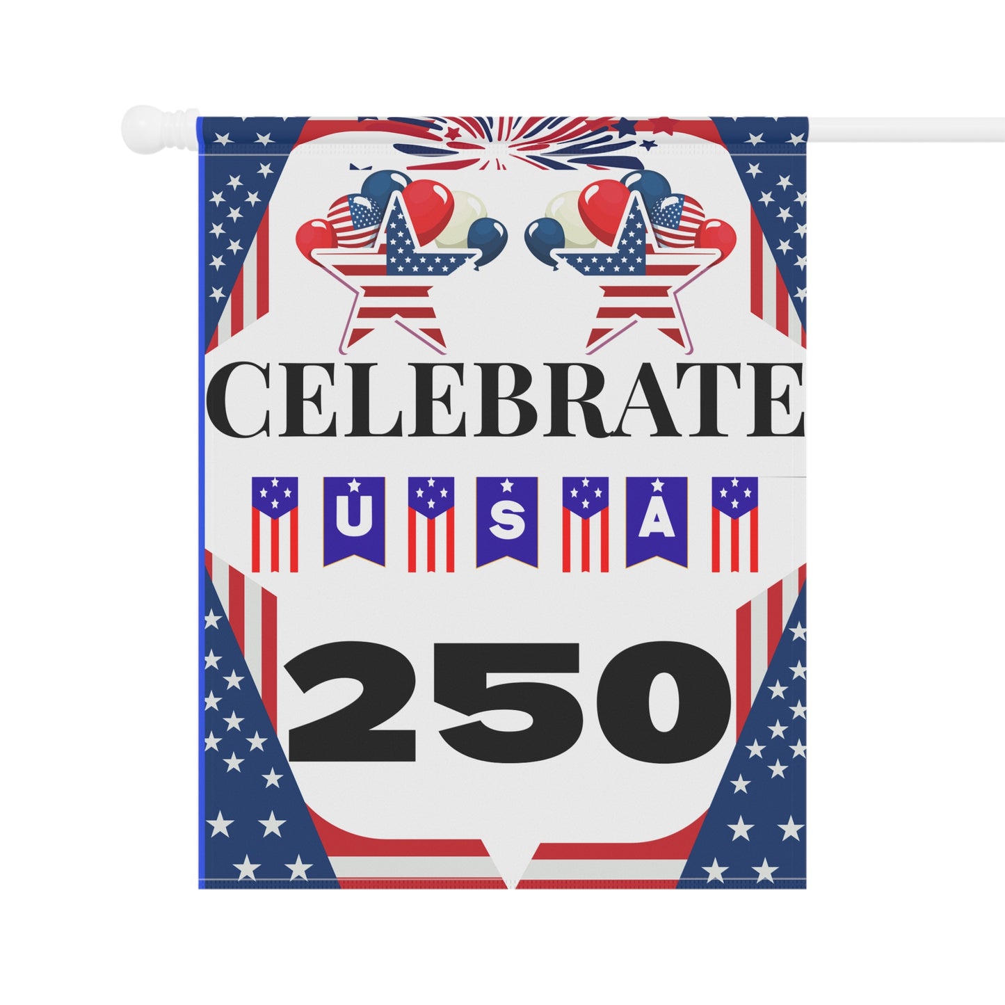 Celebrate USA 250 Garden Banner | Patriotic Flag Fireworks