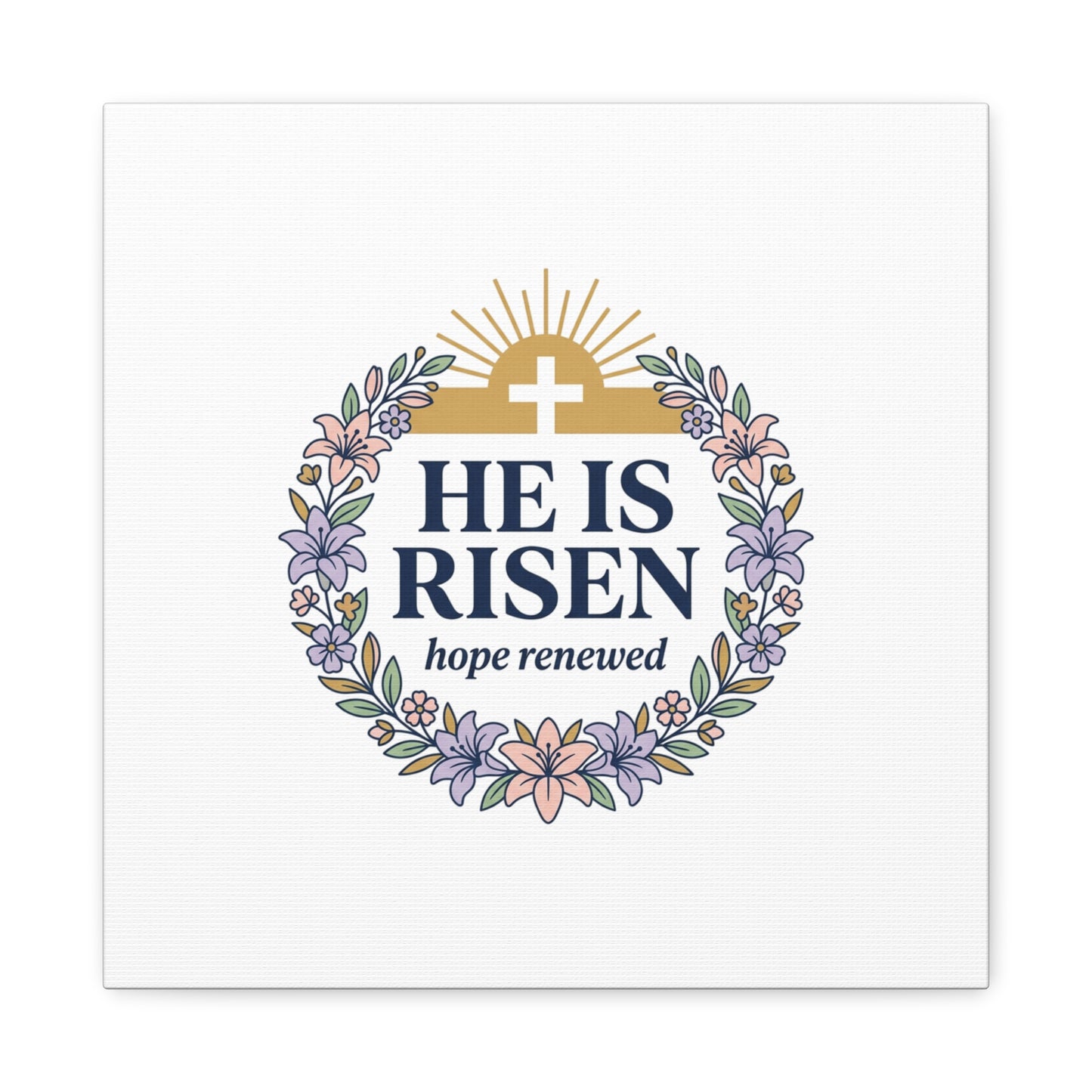 He Is Risen Canvas | Christian Easter Wall Art, Resurrection Scripture