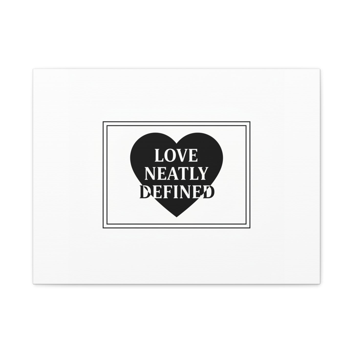 Love Neatly Defined Canvas, editorial black and white love print | elegant typography poster