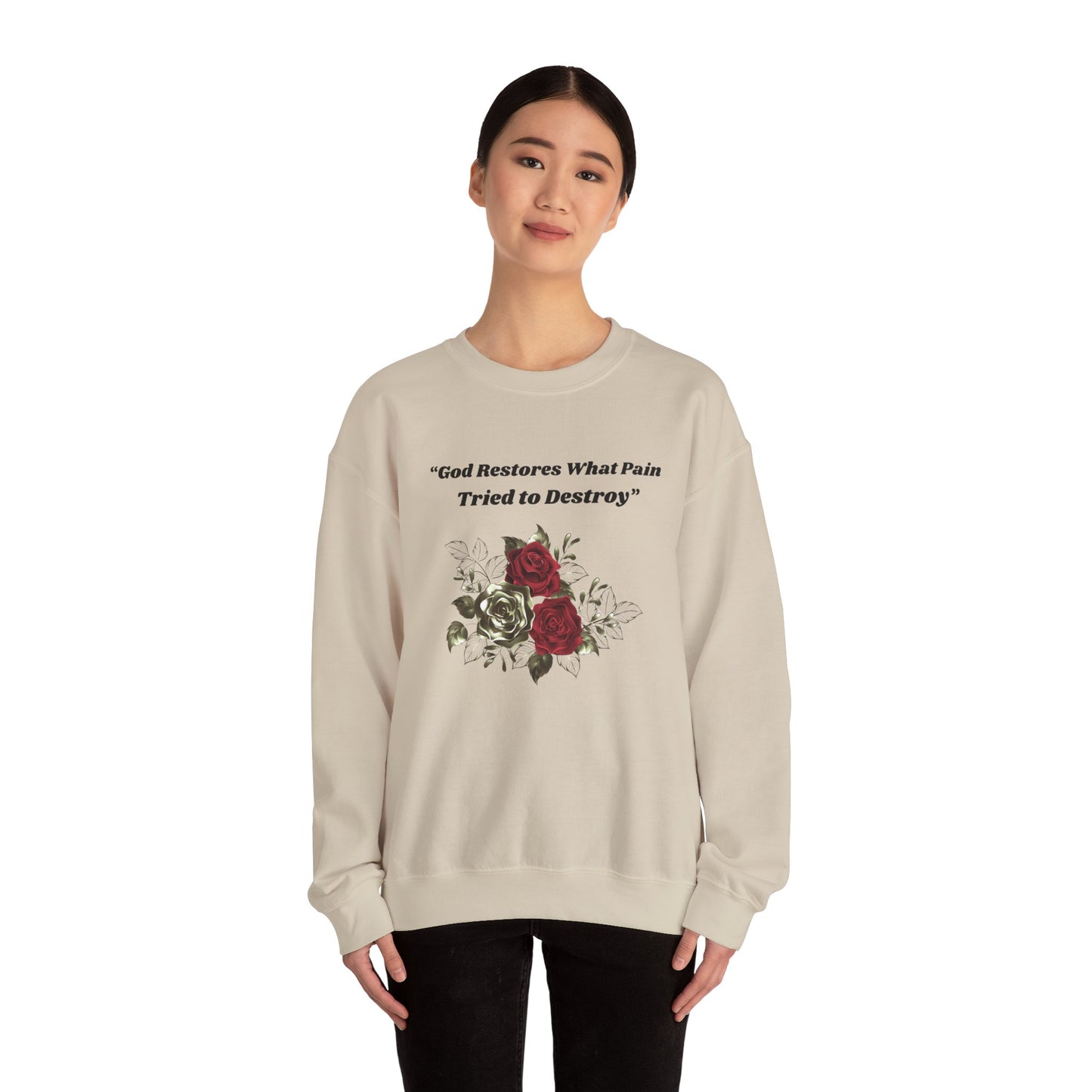 Christian Inspirational Crewneck Sweatshirt – "God Restores What Pain Tried to Destroy" Floral Design