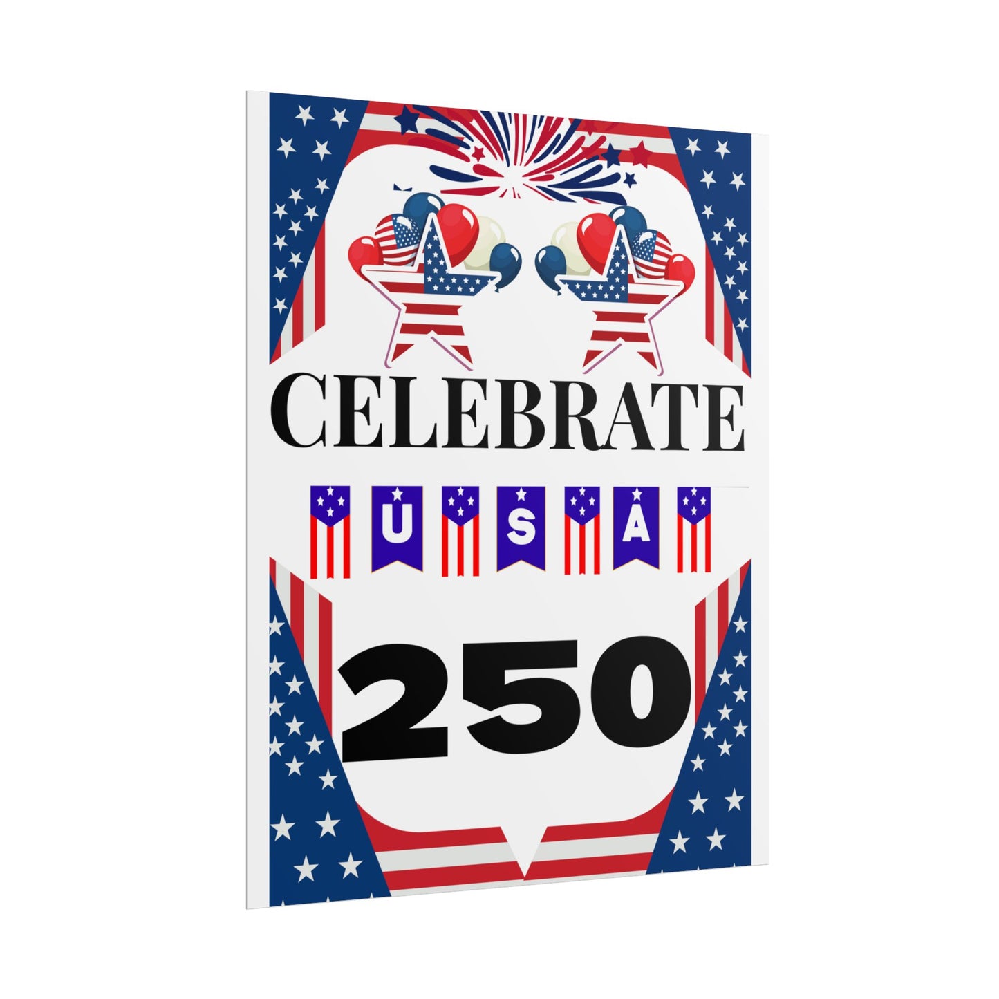 Celebrate USA 250 Rolled Poster | Patriotic Fourth of July Decor