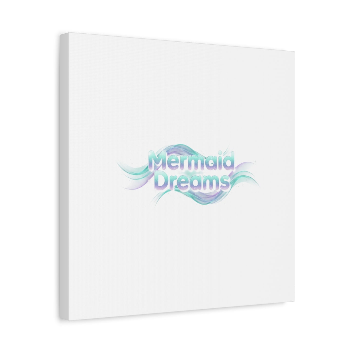 Mermaid Dreams Matte Canvas | iridescent text, pearly word accent