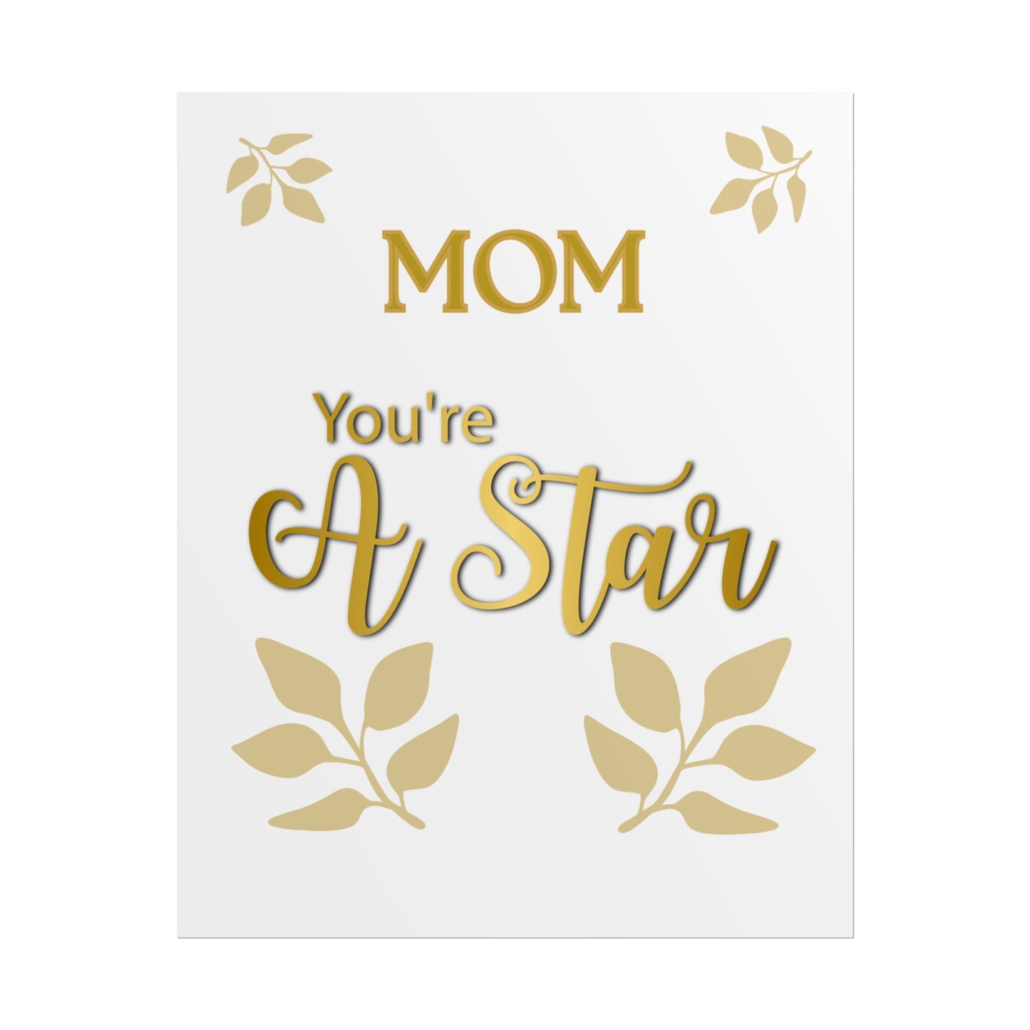 You’re A Star Gold Script Rolled Poster