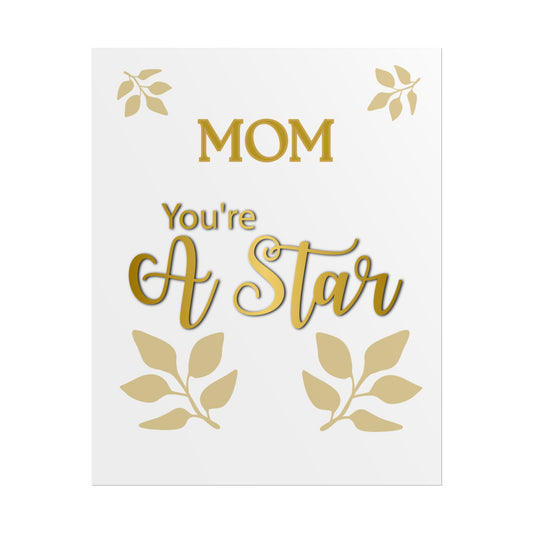 You’re A Star Gold Script Rolled Poster