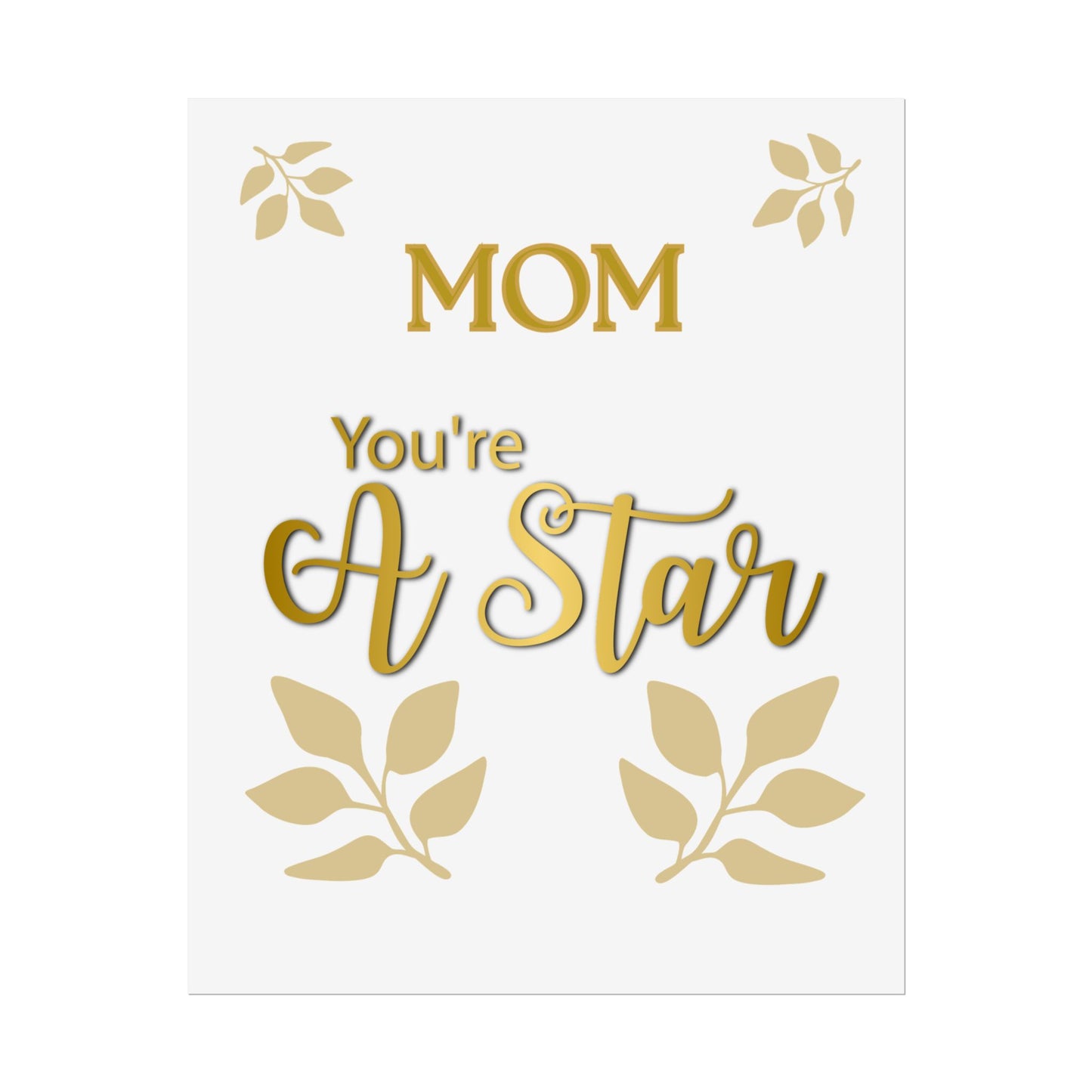 You’re A Star Gold Script Rolled Poster